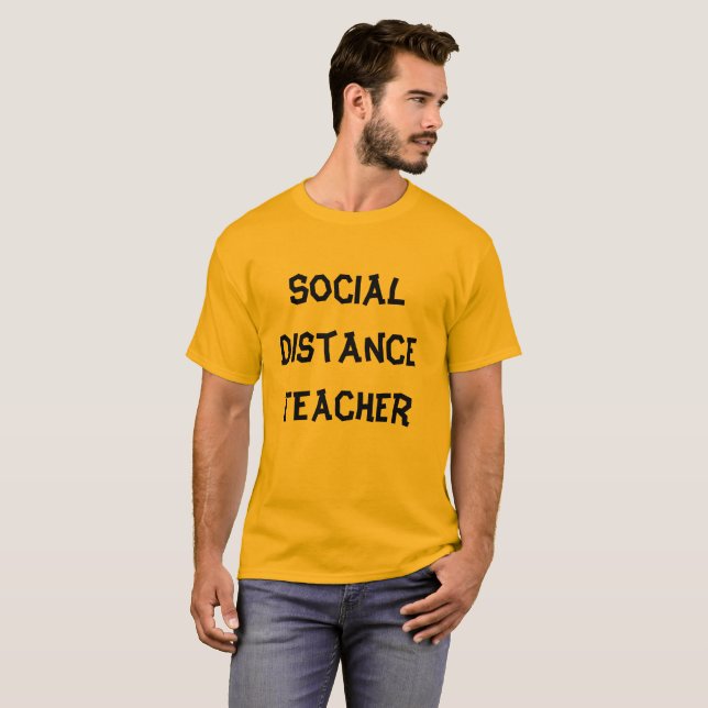 Social Distance Teacher T-Shirt (Front Full)