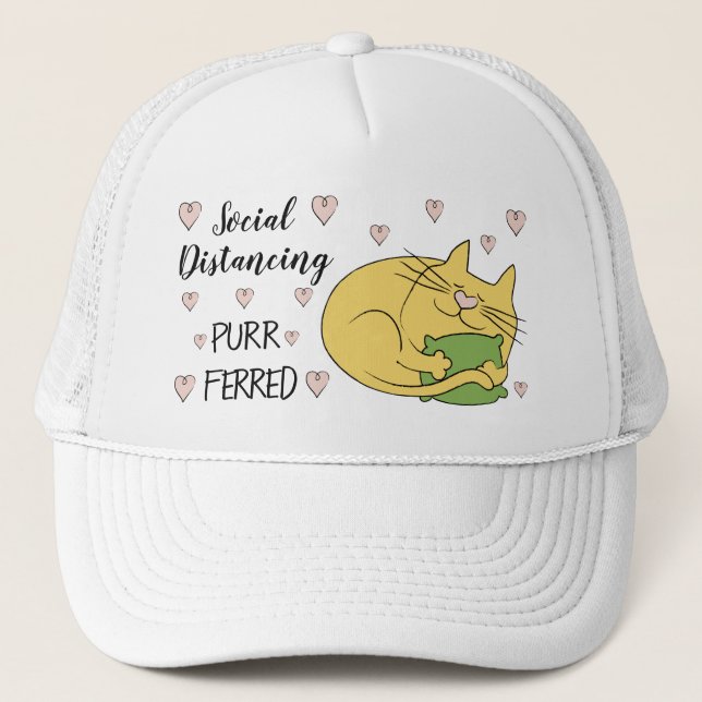 Social Distancing Cat Purrferred Trucker Hat (Front)