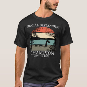 Social Distancing Champion - Nessie 1871 T-Shirt