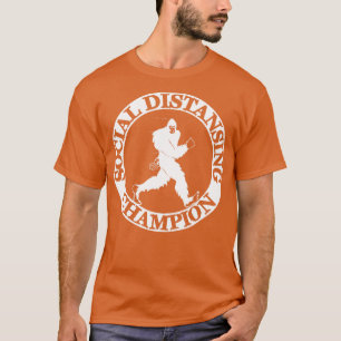 Social Distancing Champion T-Shirt