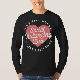 Social Distancing Club Stay 6 Feet Away Funny T-Shirt