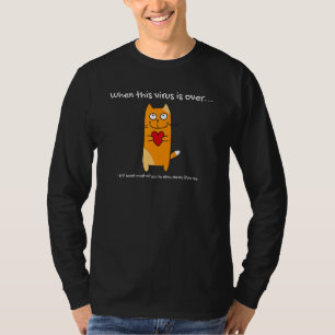 Social Distancing Cute When This Virus Is Over Cat T-Shirt