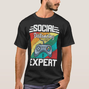 Social Distancing Expert Gaming Video Gamer T-Shirt