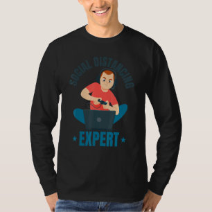 Social Distancing Expert - Pc Gaming Video Control T-Shirt