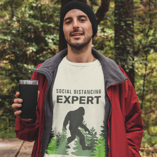 Social Distancing Expert Sasquatch T-Shirt
