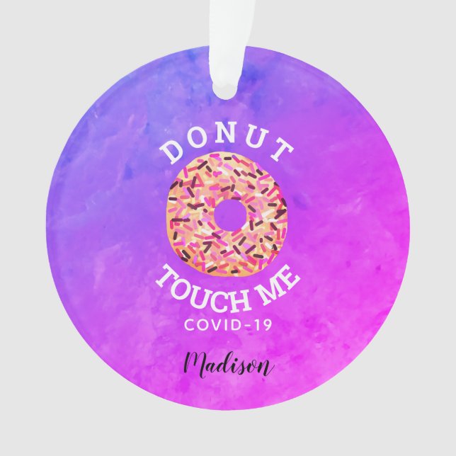 Social Distancing Funny Donut Quote Personalized Ornament (Front)