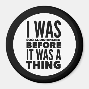 Social Distancing Humor Magnet
