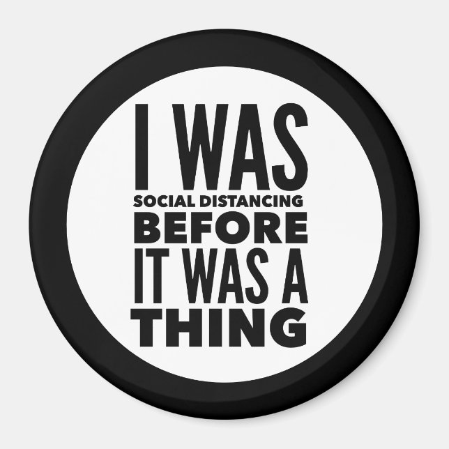 Social Distancing Humor Magnet (Front)