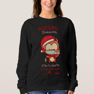 Social Distancing If You Can Read Sarcastic Sweatshirt