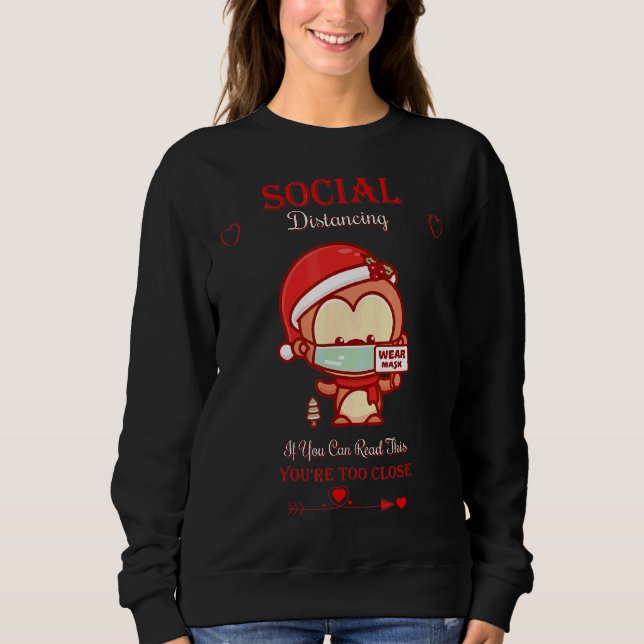 Social Distancing If You Can Read Sarcastic Sweatshirt (Front)