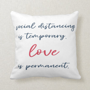 Social distancing is temporary Typography quote Cushion