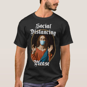 Social Distancing Jesus T-Shirt