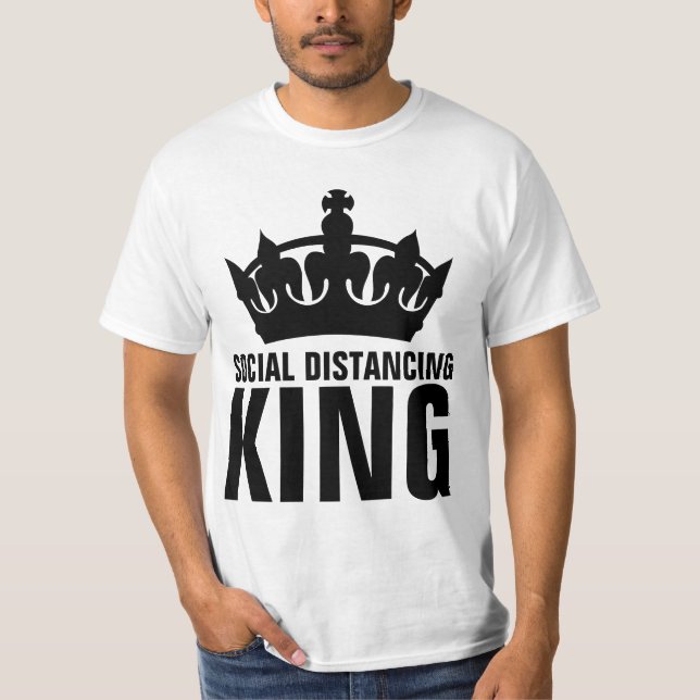 SOCIAL DISTANCING KING dad T-SHIRTS (Front)