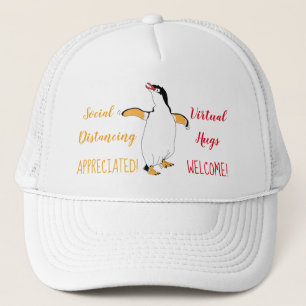 Social Distancing Penguin Virtual Hugs Trucker Hat