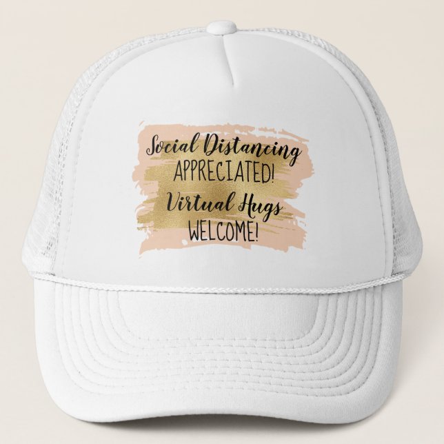 Social Distancing Pink Gold Virtual Hugs Trucker Hat (Front)