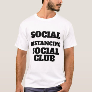 Social Distancing Social Club T Shirt