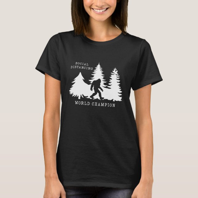 Social Distancing World Champion Bigfoot T-Shirt (Front)