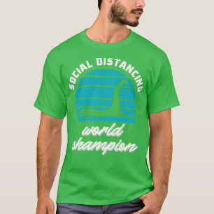 Social Distancing World Champion T-Shirt