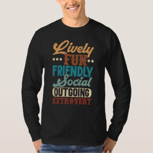 Social Extroverted Personality Extrovert 1 T-Shirt