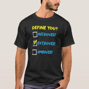Social Extroverted Personality Extrovert 3 T-Shirt