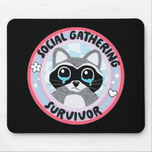 Social Gathering Survivor Funny Raccoon Mouse Pad