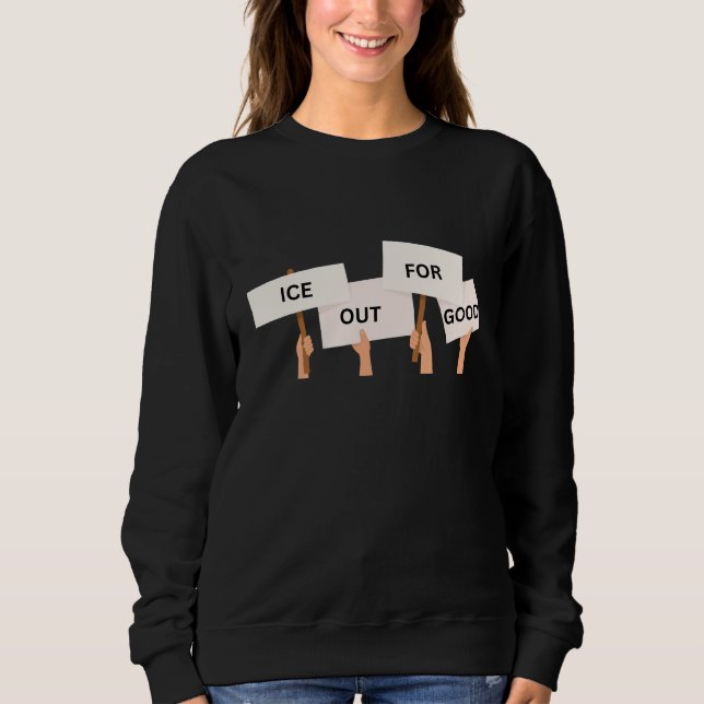 Social Justice Anti ICE  Sweatshirt (Front)