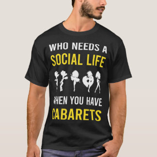 Social Life Cabaret T-Shirt