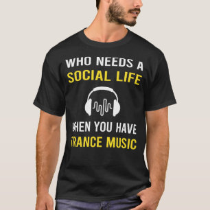 Social Life Trance music T-Shirt