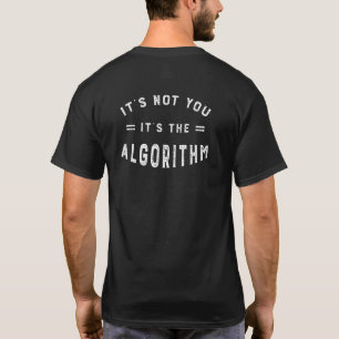 Social Media Algorithm Geek Humour T-Shirt
