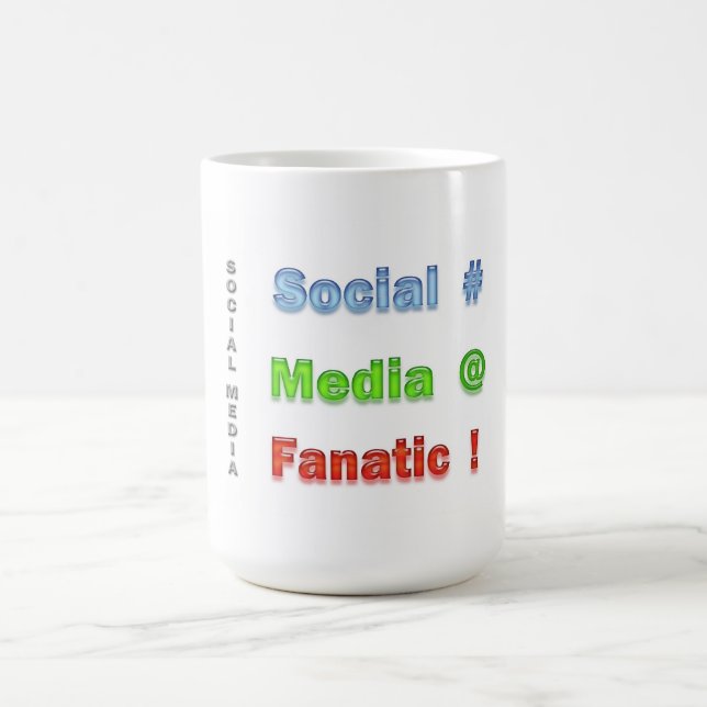 Social Media Fanatic Coffee Mug (Center)