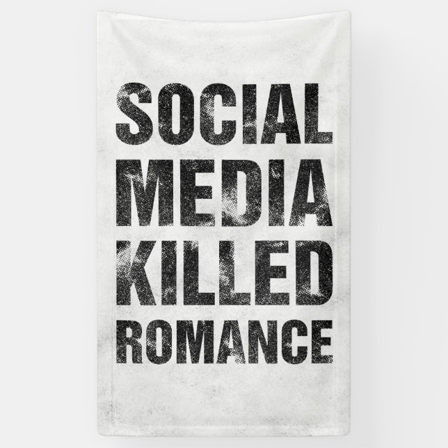 Social Media Killed Romance Banner (Vertical)