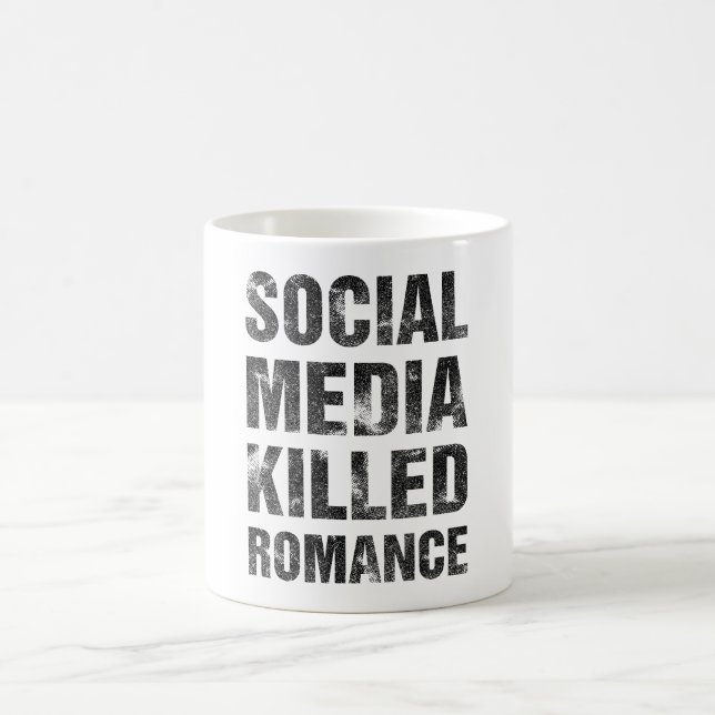 Social Media Killed Romance Coffee Mug (Center)