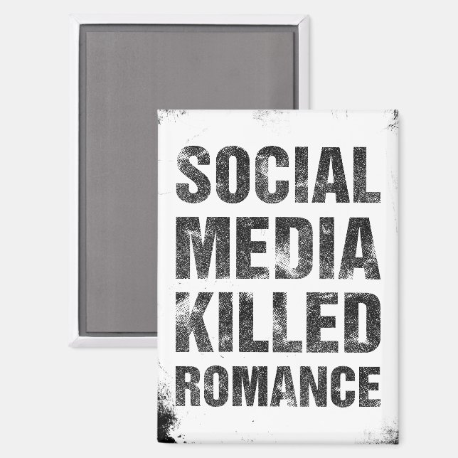 Social Media Killed Romance Magnet (Front/Back)