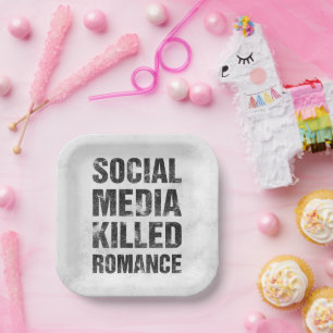 Social Media Killed Romance Paper Plate