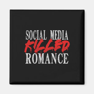 Social Media Killed Romance Retro Valentine Tee  Magnet