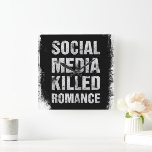 Social Media Killed Romance Square Wall Clock