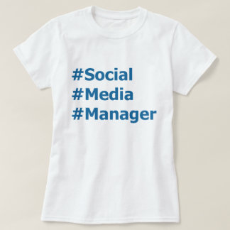 Social Media Manager Hashtags T-Shirt