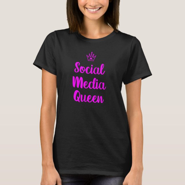 Social Media Queen T-Shirt (Front)
