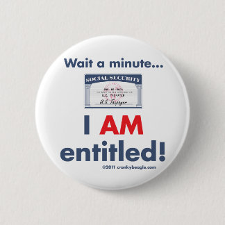 Social Security I AM Entitled Button