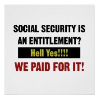 Social Security is an Entitlement? We Paid For It