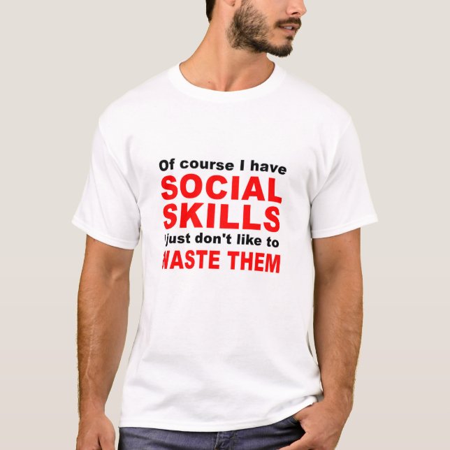 Social Skills T-Shirt (Front)