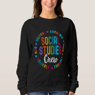 Social Studies Crew First Day Of School & Apprecia Sweatshirt