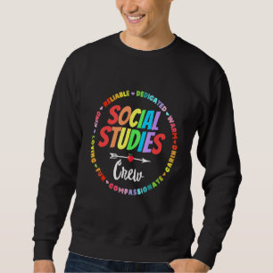 Social Studies Crew First Day Of School & Apprecia Sweatshirt