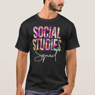 Social Studies Squad Tie Dye Back To School Apprec T-Shirt