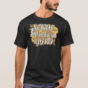 Social Studies Teacher Flowers Social Studies Teac T-Shirt