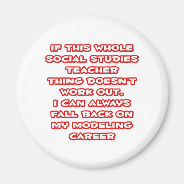 Social Studies Teacher Joke ... Modelling Career Magnet (Front)
