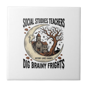 Social Studies Teacher Shirt Spooky Brainy Frights Tile