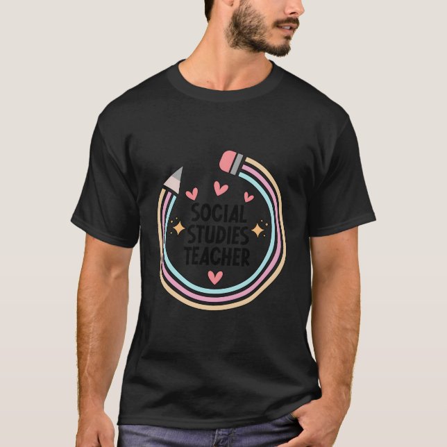 Social Studies Teacher Social Studies Teaching T-Shirt (Front)
