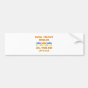 Social Studies Teacher... Will Work For Cupcakes Bumper Sticker