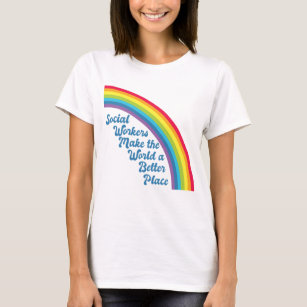 Social Work Inspirational Quote Rainbow T-Shirt
